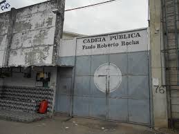 A Cadeia Pública Paulo Roberto Rocha
