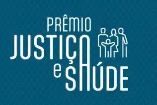 Últimos dias para se inscrever no Prêmio Justiça & Saúde 2025!